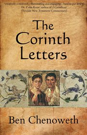 The Corinth Letters : Exegetical Histories cover image