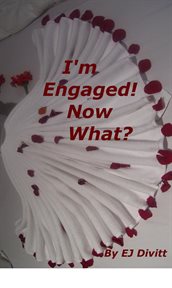 I'm Engaged! Now What? cover image