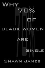 Why 70 percent of Black Women Are Single cover image