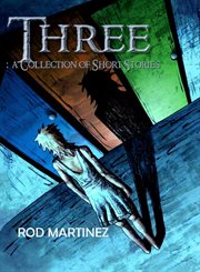 Three : Short Story Collection cover image