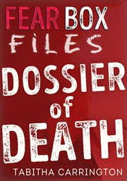 Fear Box Files : Dossier of Death cover image