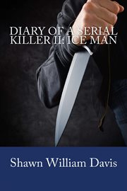 Diary of a Serial Killer II: Ice Man cover image