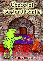 Chaos at Custard Castle cover image
