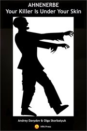 Ahnenerbe: Your Killer Is Under Your Skin cover image