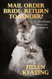 Mail Order Bride : Return to Sender? cover image