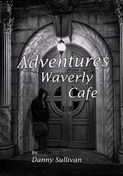 Adventures From the Waverly Cafe cover image