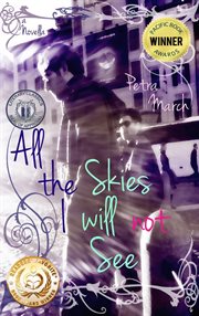 All the Skies I Will Not See : A Novella. Touch of Cinnamon cover image