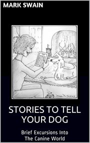 Stories to Tell Your Dog cover image