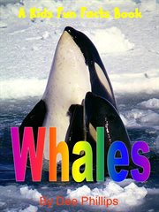 Whales : A Kids Fun Facts Book cover image