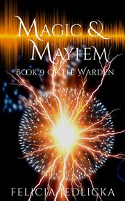 Magic and Mayhem : Warden (Jedlicka) cover image
