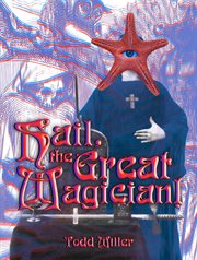 Hail, the Great Magician! cover image