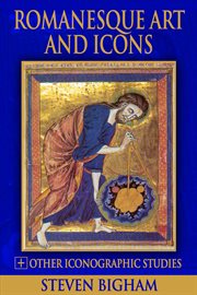 Romanesque Art and Icons + Other Iconographic Studies cover image