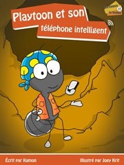 Playtoon et son téléphone intelligent cover image