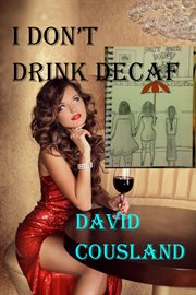 I Don't Drink Decaf cover image