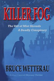 Killer Fog--The Veil of Mist Shrouds a Deadly Conspiracy cover image
