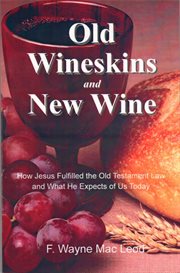 Old Wineskins and New Wine cover image