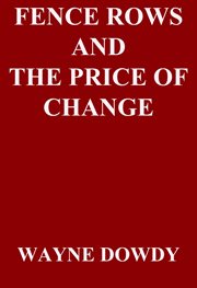 Fence Rows and the Price of Change cover image