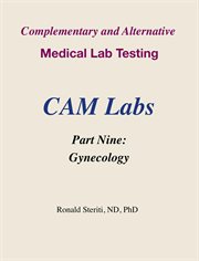 Complementary and Alternative Medical Lab Testing Part 9 : Gynecology cover image