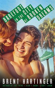 Barefoot in the City of Broken Dreams cover image