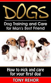 Caring for Your First Dog cover image