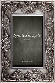 Spirited in Spite cover image