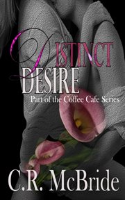 Distinct Desire : Coffee Café cover image