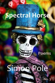 Spectral Horse Poems No. 3 cover image