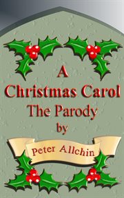 A Christmas Carol the Parody cover image
