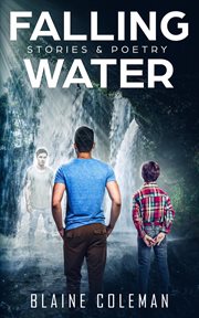 Falling Water : Stories & Poetry cover image