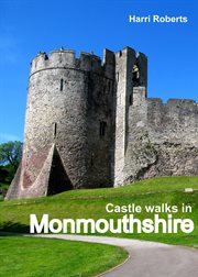 Castle Walks in Monmouthshire cover image