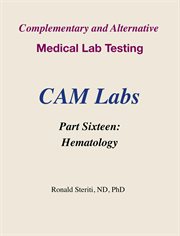 Complementary and Alternative Medical Lab Testing Part 16 : Hematology cover image