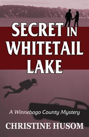 Secret in Whitetail Lake cover image