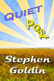 Quiet Post : a Tale of the Quasiverse cover image