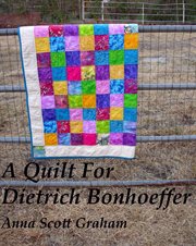 A Quilt for Dietrich Bonhoeffer cover image