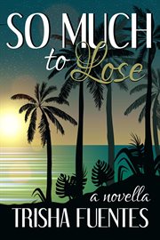 So Much to Lose cover image