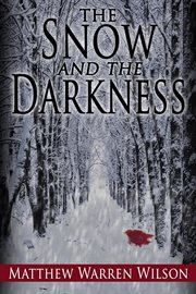 The Snow and the Darkness cover image