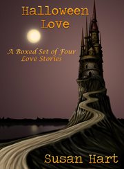 Halloween Love : A Boxed Set of Four Love Stories cover image