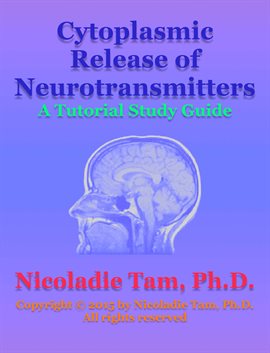 Imagen de portada para Cytoplasmic Release of Neurotransmitters: A Tutorial Study Guide