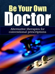 Be Your Own Doctor cover image