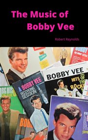 The Music of Bobby Vee cover image
