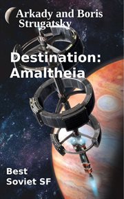 Destination Amaltheia cover image
