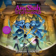 Aru Shah and the City of Gold by Roshani Chokshi Aru Shah and the City of Gold by Roshani Chokshi