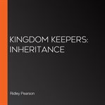 Kingdom Keepers inheritance cover image