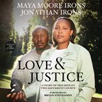 Love & justice : a story of triumph on two different courts cover image