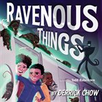 Ravenous things cover image