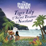Tiger lily and the secret treasure of neverland cover image