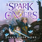 A Spark in the Cinders cover image