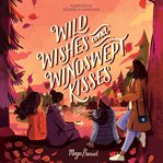 Wild Wishes and Windswept Kisses cover image