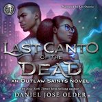 Rick Riordan Presents: Last Canto of the Dead : Last Canto of the Dead cover image