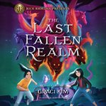 Rick Riordan Presents: The Last Fallen Realm : The Last Fallen Realm cover image